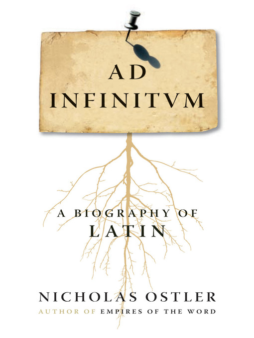 Title details for Ad Infinitum by Nicholas Ostler - Available